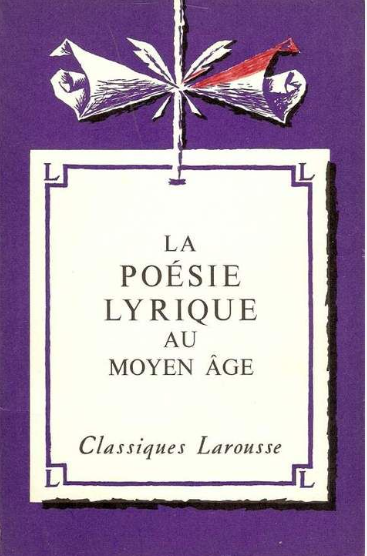 LA POESIE LYRIQUE AU MOYEN AGE